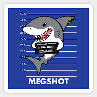 Megshot Funny Megalodon Shark Mugshot Cartoon Meme Magnet